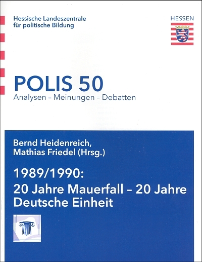 1989/1990: 20 Jahre Mauerfall - 20 Jahre Deutsche Einheit - 
