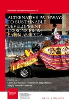 Alternative Pathways to Sustainable Development: Lessons from Latin America - 