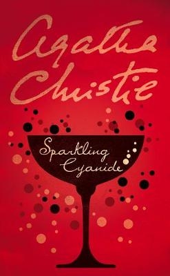 Sparkling Cyanide - Agatha Christie