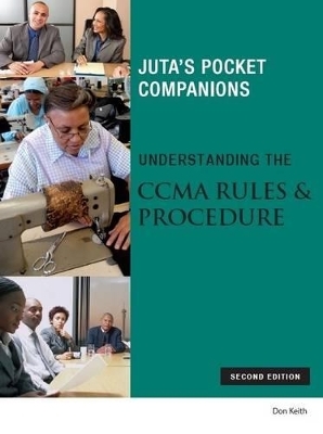 Understanding the CCMA rules & procedure - Don Keith