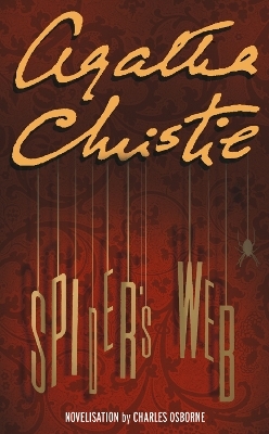 Spider&rsquo;s Web - Agatha Christie