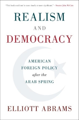 Realism and Democracy - Elliott Abrams