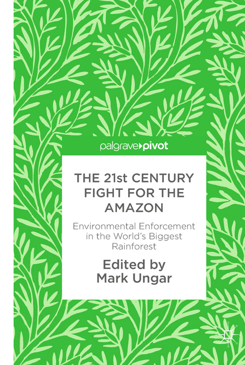 The 21st Century Fight for the Amazon - 