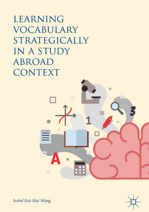 Learning Vocabulary Strategically in a Study Abroad Context - Isobel Kai-Hui Wang