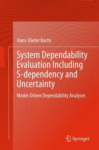 System Dependability Evaluation Including S-dependency and Uncertainty