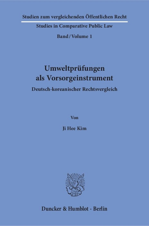 Umweltpr&uuml;fungen als Vorsorgeinstrument. - Ji Hee Kim