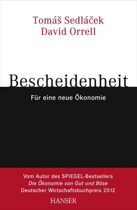 Bescheidenheit - f&uuml;r eine neue &Ouml;konomie - David Orrell, Thomas Sedlacek
