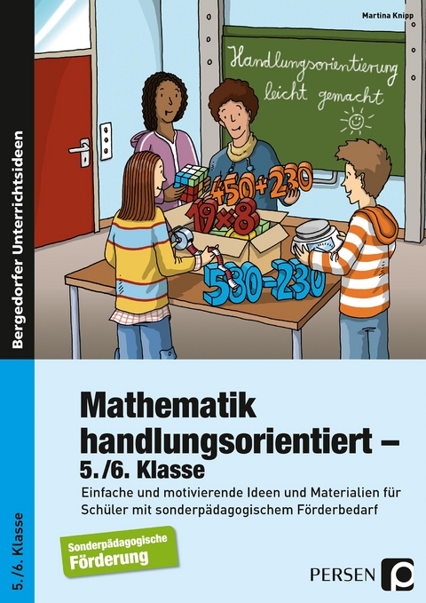 Mathematik handlungsorientiert - 5./6. Klasse - Martina Knipp