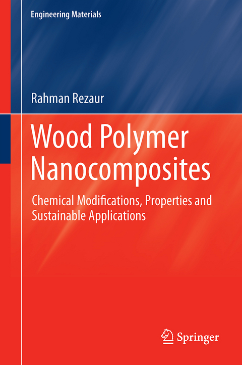 Wood Polymer Nanocomposites - Md Rezaur Rahman