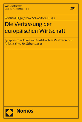 Die Verfassung der europ&auml;ischen Wirtschaft - 