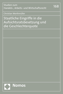 Staatliche Eingriffe in die Aufsichtsratsbesetzung und die Geschlechterquote