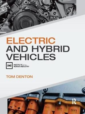 Electric and Hybrid Vehicles - Tom Denton