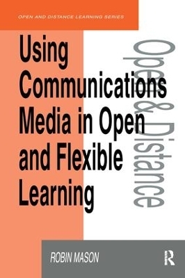 Using Communications Media in Open and Flexible Learning - Robin Mason