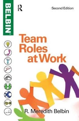 Team Roles at Work - R Meredith Belbin