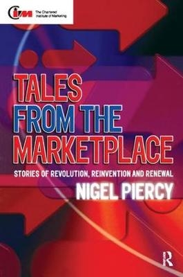 Tales from the Marketplace - Nigel F. Piercy