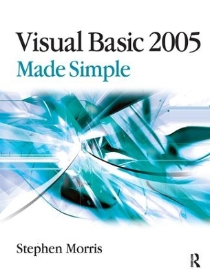 Visual Basic 2005 Made Simple - Stephen Morris