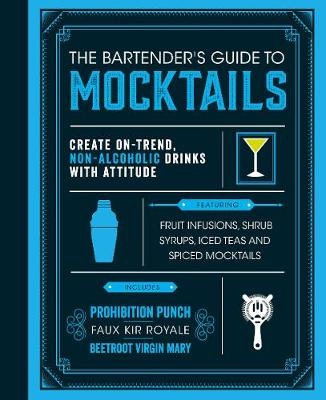 The Bartender's Guide to Mocktails - 