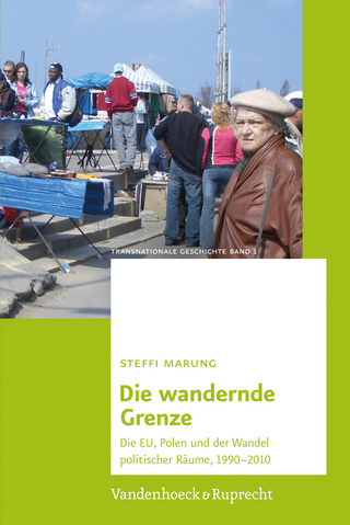Die wandernde Grenze