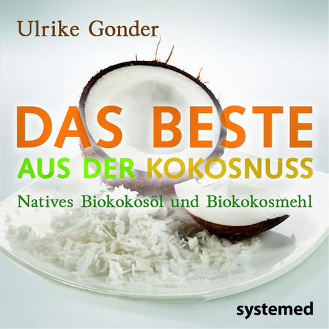 Das Beste aus der Kokosnuss - Ulrike Gonder