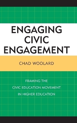 Engaging Civic Engagement - Chad Woolard