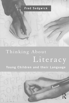 Thinking About Literacy - Fred Sedgwick