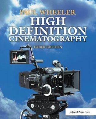 High Definition Cinematography - Paul Wheeler