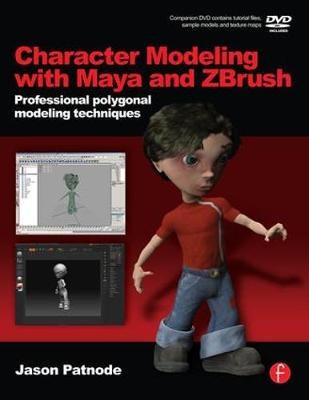 Character Modeling with Maya and ZBrush - Jason Patnode
