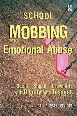 School Mobbing and Emotional Abuse - Gail Pursell Elliott