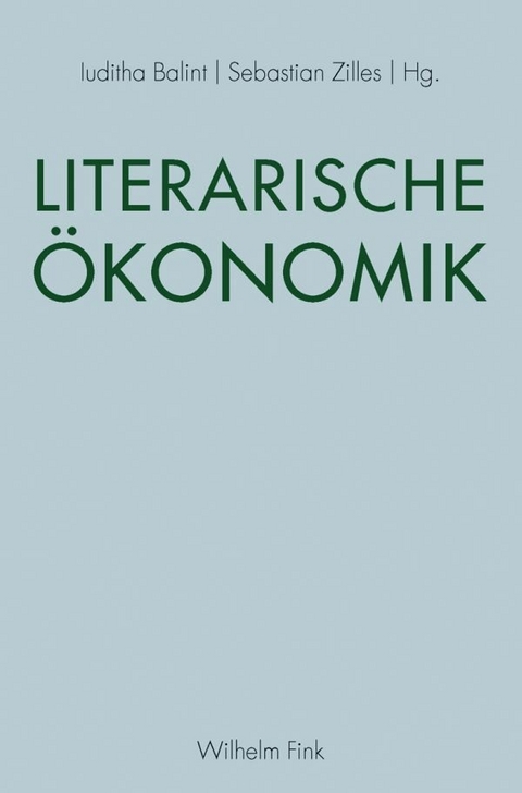 Literarische &Ouml;konomik - 
