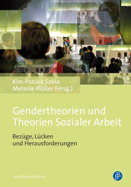 Gendertheorien und Theorien Sozialer Arbeit - 