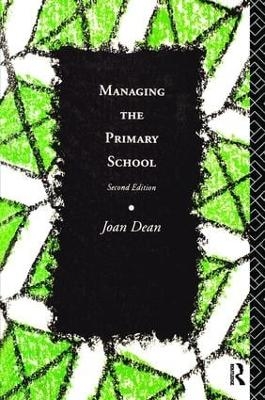 Managing the Primary School - Joan Dean