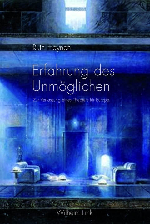Erfahrung des Unm&ouml;glichen - Ruth Heynen