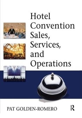 Hotel Convention Sales, Services, and Operations - Pat Golden-Romero