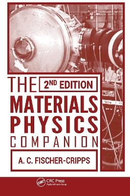 The Materials Physics Companion - Anthony C. Fischer-Cripps