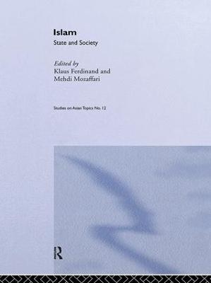 Islam: State And Society - Klaus Ferdinand, Mehdi Mozaffari