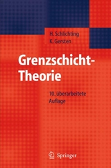 Grenzschicht-Theorie - H. Schlichting, Klaus Gersten