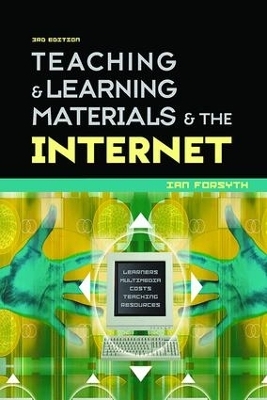 Teaching and Learning Materials and the Internet - Ian Forsyth