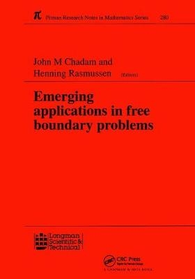 Emerging Applications in Free Boundary Problems - J M Chadam