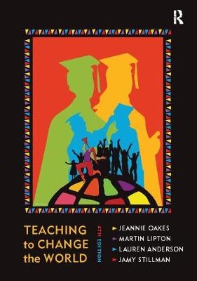 Teaching to Change the World - Jeannie Oakes