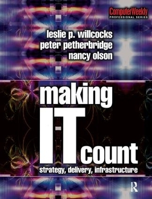 Making IT Count - Nancy Olson, Leslie Willcocks, Peter Petherbridge