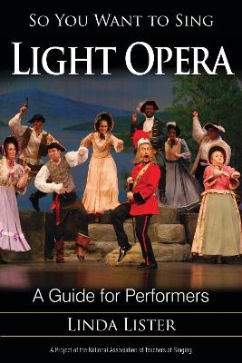 So You Want to Sing Light Opera