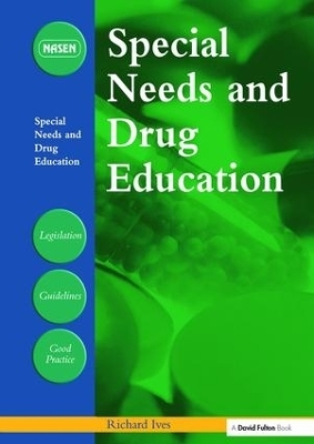 Special Needs and Drug Education - Richard Ives