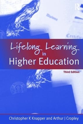 Lifelong Learning in Higher Education - A Cropley, Chris Knapper