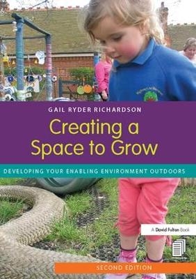Creating a Space to Grow - Gail Ryder Richardson