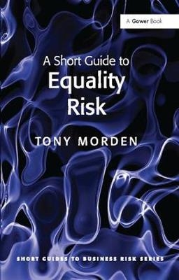 A Short Guide to Equality Risk - Tony Morden