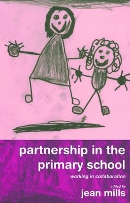 Partnership in the Primary School - Jean Mills