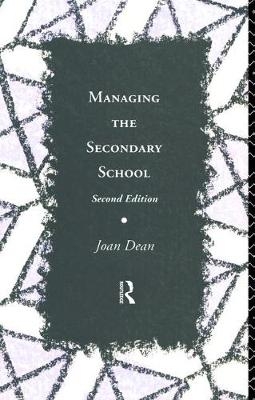 Managing the Secondary School - Joan Dean