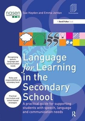 Language for Learning in the Secondary School - Sue Hayden, Emma Jordan