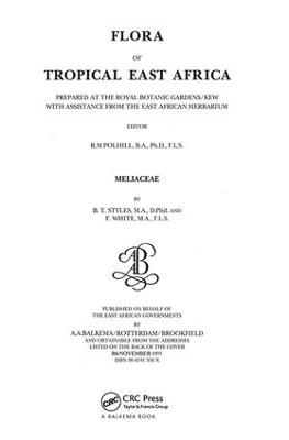 Flora of Tropical East Africa - Meliaceae (1991) - Brian Thomas Styles, Frank White