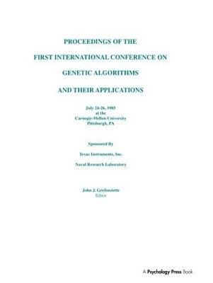 Proceedings of the First International Conference on Genetic Algorithms and their Applications - 